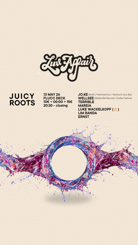 13.05.2026_LuvAffair_Deck_JuicyRoots - Deniz Lim Banda Cayir