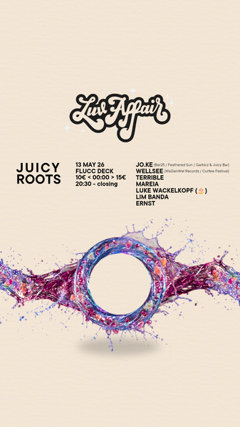 13.05.2026_LuvAffair_Deck_JuicyRoots - Deniz Lim Banda Cayir