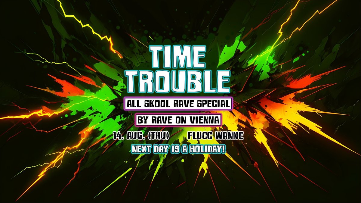 Rave on 14.8.25